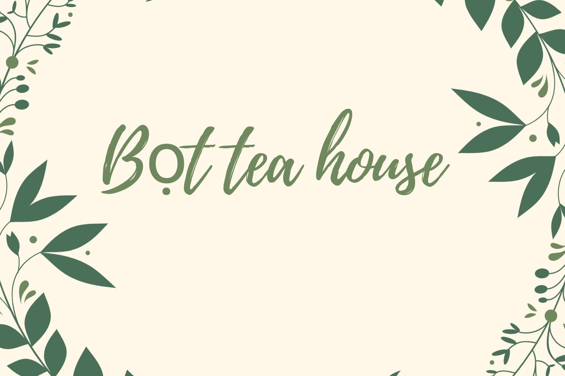 BOT TEA HOUSE BÌNH THUẬN